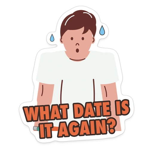 What date is it again? sticker