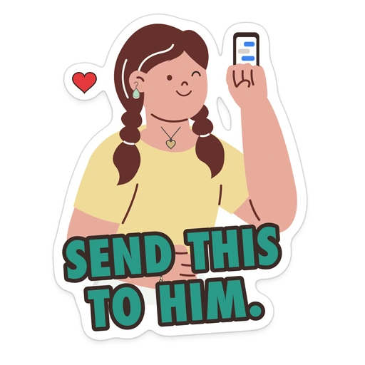 Send this to him. sticker